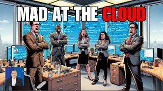 Why Enterprises Are Mad at Cloud Service Providers