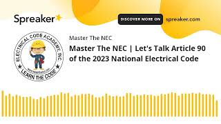 Famous Master The NEC | Let's Talk Article 90 of the 2023 National Electrical Code Net Worth
