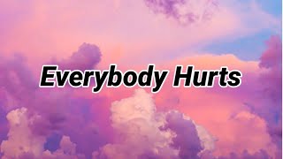 Jasmine Thompson - Everybody Hurts (Lyrics)