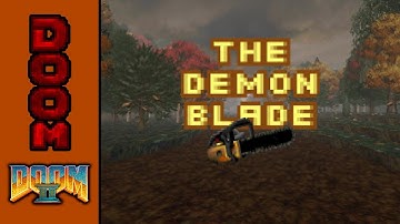 Doom II Mod: The Demon Blade (2020)