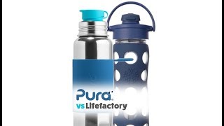 Pura Sport Stainless Vs. Lifefactory Adult