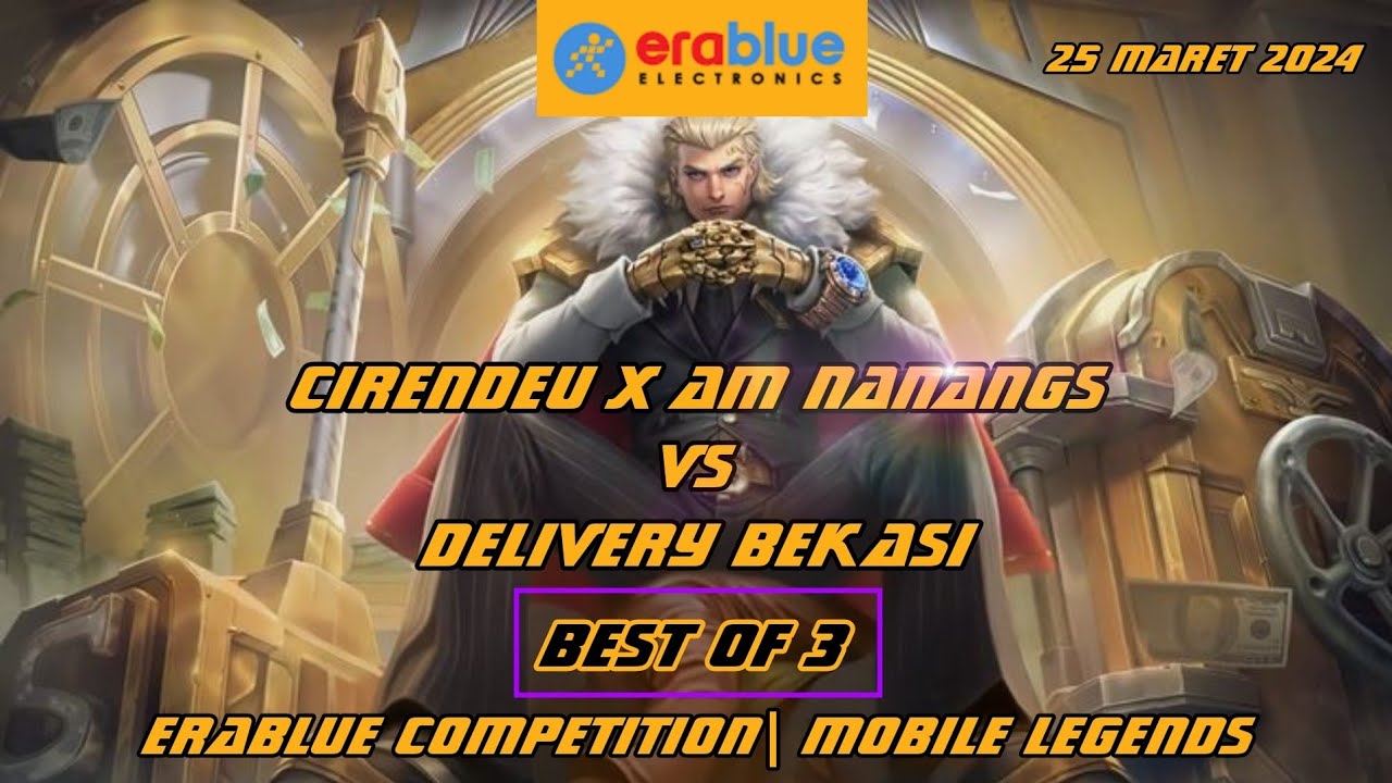 Erablue E-Sports Competition | BEST OF 3 | Erablue Cirendeu X AM Nanangs VS Erablue Delivery Bekasi