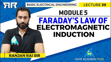 Basic Electrical Engineering | Module 5 | Faraday