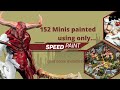 152 Miniatures... painted using only Army Painter Speedpaints!