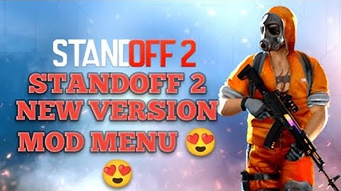STANDOFF 2 MOD MENU 0.18.1 (GOD MODE, SKIN HACK MONEY HACK