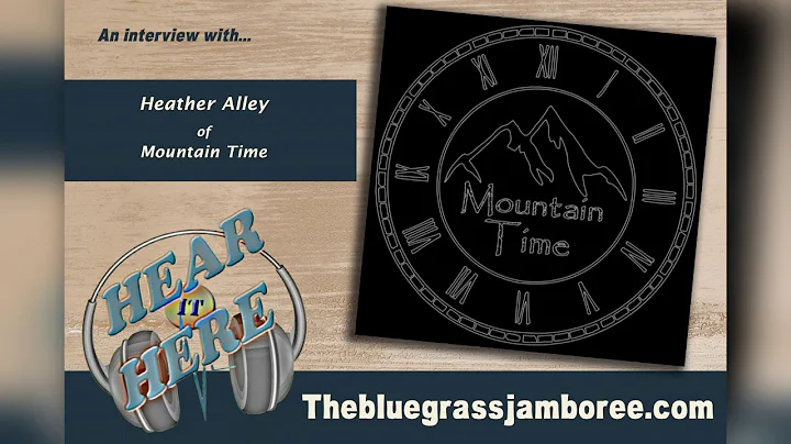 Hear It Here - Heather Alley of Mountain Time