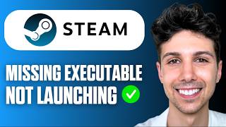 How to Fix Steam Missing Executable & Not Launching (Full Guide 2026)