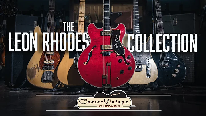 The Leon Rhodes Collection at Carter Vintage Guita...