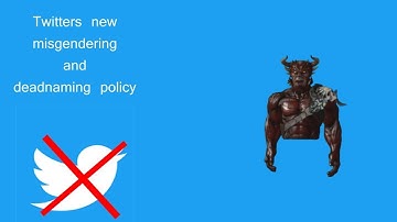 Twitters new misgendering and deadnaming policy