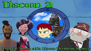 Discord (Shrek) 2 Part 13 - Skylar AKA Discord Overhears Scarlett