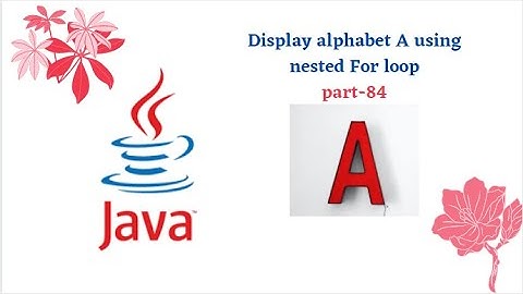 Print alphabet A using nested for loop || part-84