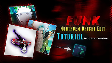 ⚡Montagem Batchi Funk Edit Tutorial in Alight Motion | Step-by-Step Tutorial🔥