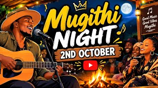 Mugithi night 3/10/2026