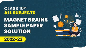 CBSE Class 10 |  Magnet Brains Sample Paper Solution | All Subjects in One Video | 2022-23