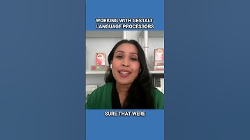Farwa Husain, M.S., CCC-SLP gives tips on working with Gestalt Language Processors.