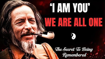 Alan Watts on Unity and Oneness | The Illusion of Separation