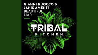 Beautiful Liar (Extended Mix) - Gianni Ruocco & Janis Amenti