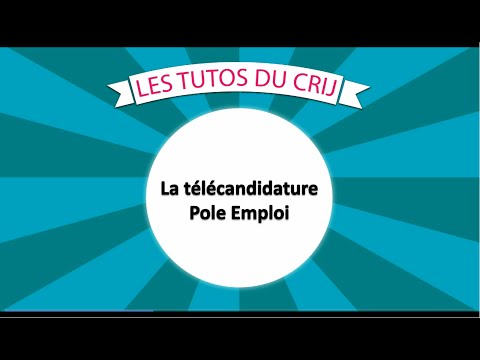 Les tutos du CRIJ : La télécandidature pole emploi