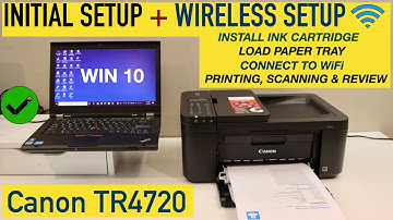 Canon Pixma TR4720 Setup, Wireless Setup Windows Laptop, Copy, Wireless Printing & Scanning Review.