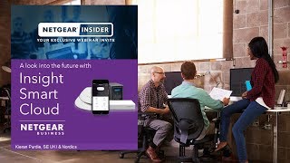 NETGEAR INSIDER Webinar Series - “A look into the Future” - NETGEAR Insight Smart Cloud screenshot 5