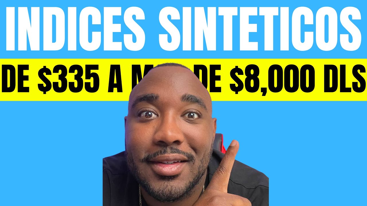 De 335 A Mas De 8 000 Dolares Trading Con Indices Sinteticos YouTube de-335-a-mas-de-8-000-dolares-trading-con-indices-sinteticos-youtube