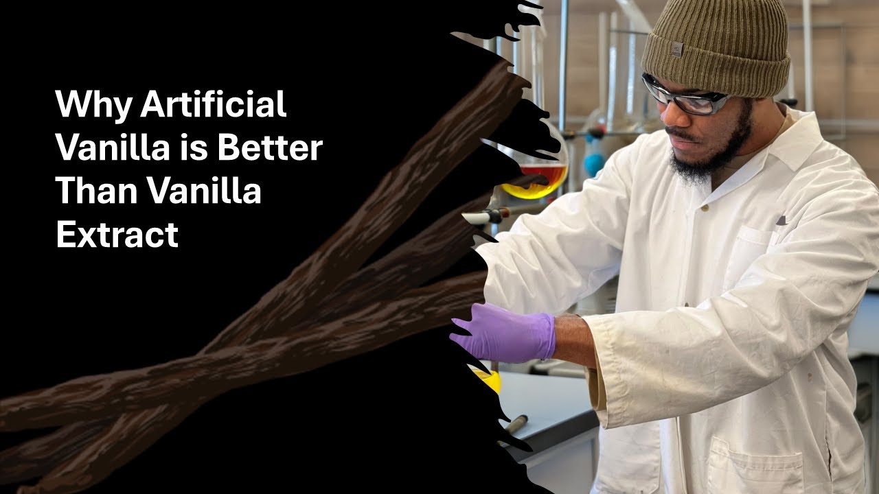 Why Artificial Vanilla is Better Than Vanilla Extract - YouTube