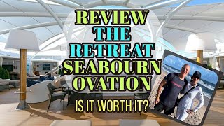 Is Seabourn Ovation Cruise Ship Retreat Worth It? Walkthrough, Prices & Review