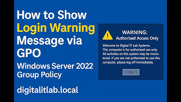 How to Show Login Warning Message via GPO | Windows Server 2022 Group Policy | digitalitlab.local