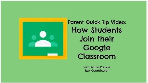 Parent Quick Tip:  How to Join Google Classroom