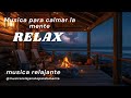 Musica Relajante - Beach Nigth - Calmar mente #relax #music #nature #relajacion #relaxing #home #sun