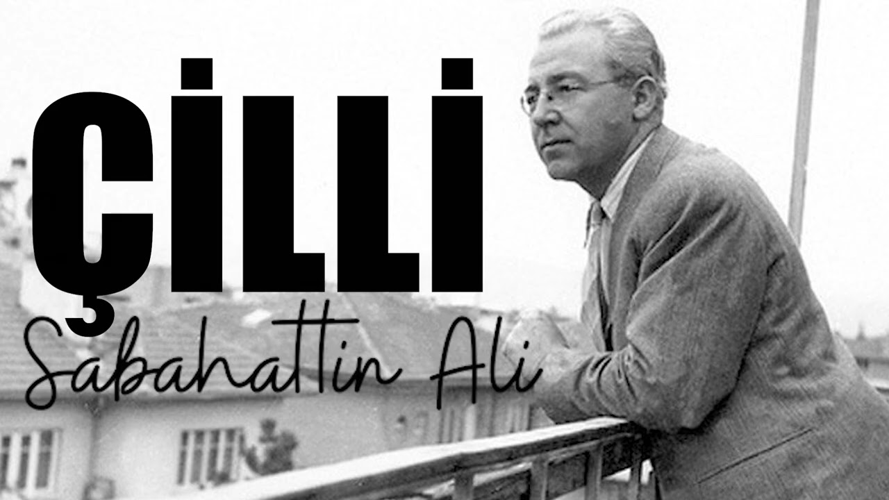 Çilli - Sabahattin Ali (Tamamı) | Sesli Öykü