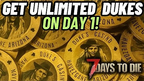 Easy unlimited DUKES glitch you can do on day 1! 7 days to die