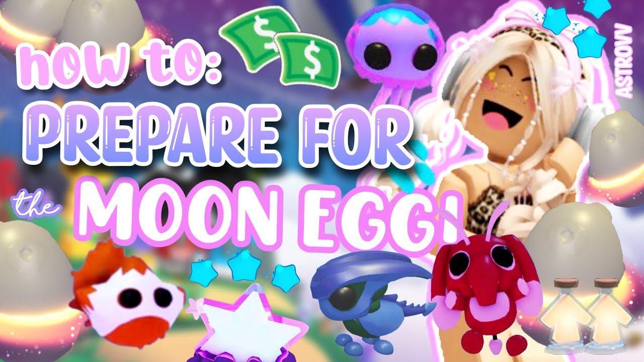 How To PREPARE For the MOON EGG In Adopt Me! (Roblox) | AstroVV