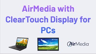 Wirelessly Connect PC to ClearTouch using Creston AirMedia