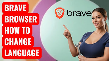 How to Change Language in Brave Browser