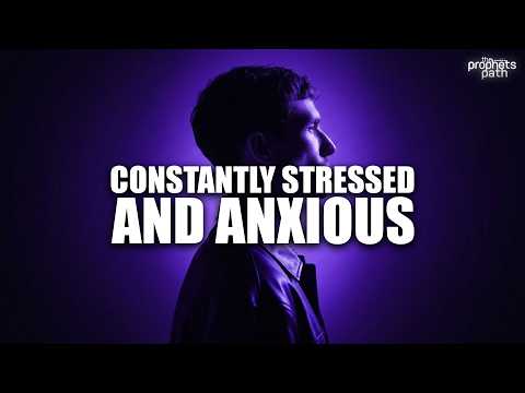 Constantly Feeling Stressed & Anxious? - Allah Sent You This Video