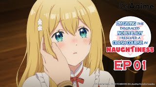 ตอนเต็ม 01 | เก็บคุณหนูตกอับได้ ต้องปั้นให้ร้ายซะแล้ว | It's Anime［ซับหลายภาษา］