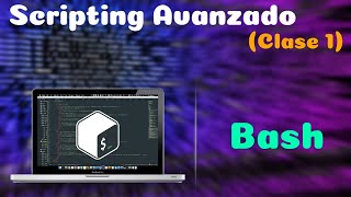 Scripting Avanzado en Bash