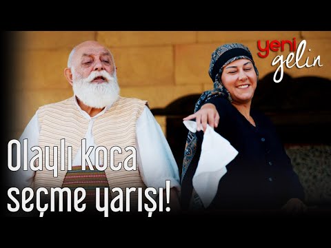 Olaylı Koca Seçme Yarışı! - Yeni Gelin