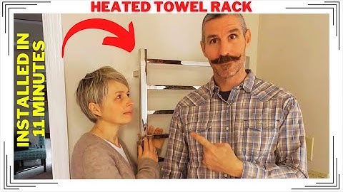 Installing a Heated Towel Rack in exactly 11 minutes