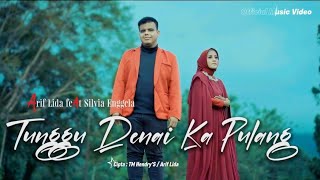   Arif Lida feat Silvia Enggela / Tunggu Denai Ka Pulang /  
