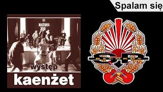 KAENŻET - Spalam się [OFFICIAL AUDIO] chords