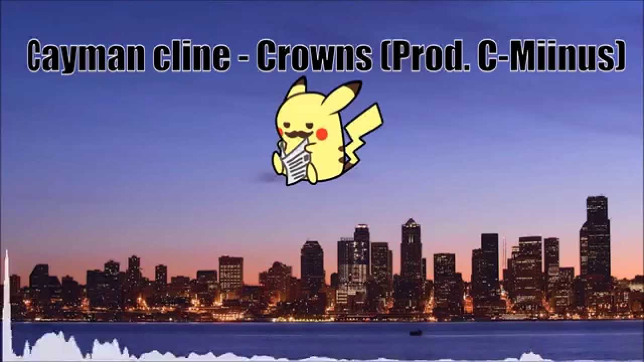 [MUSIC]Cayman Cline - Crowns (Prod. C-Miinus) - YouTube