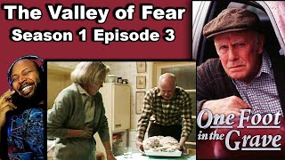 One Foot in the Grave Season 1 Episode 3 The Valley of Fear