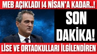 Meb Açıkladı Öğrenciler 14 Nisana Kadar Yapmalı İka Lise Ve Ortaokulları İlgilendiriyor