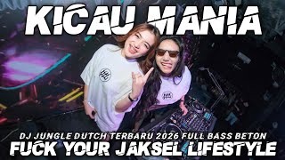 DJ KICAU MANIA X JEMBOT X EMANG PALING ANJING NAMA NYA ANAK MUDA FULL BASS BETON TERBARU 2026