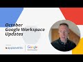 Google Workspace Updates - October 2023