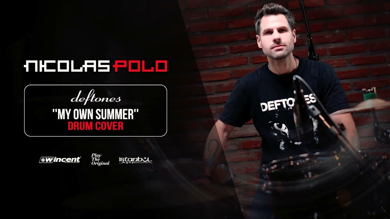 Deftones  -My Own Summer-  Nicolas Polo (Drum cover) 2022