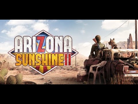 Arizona Sunshine® 2