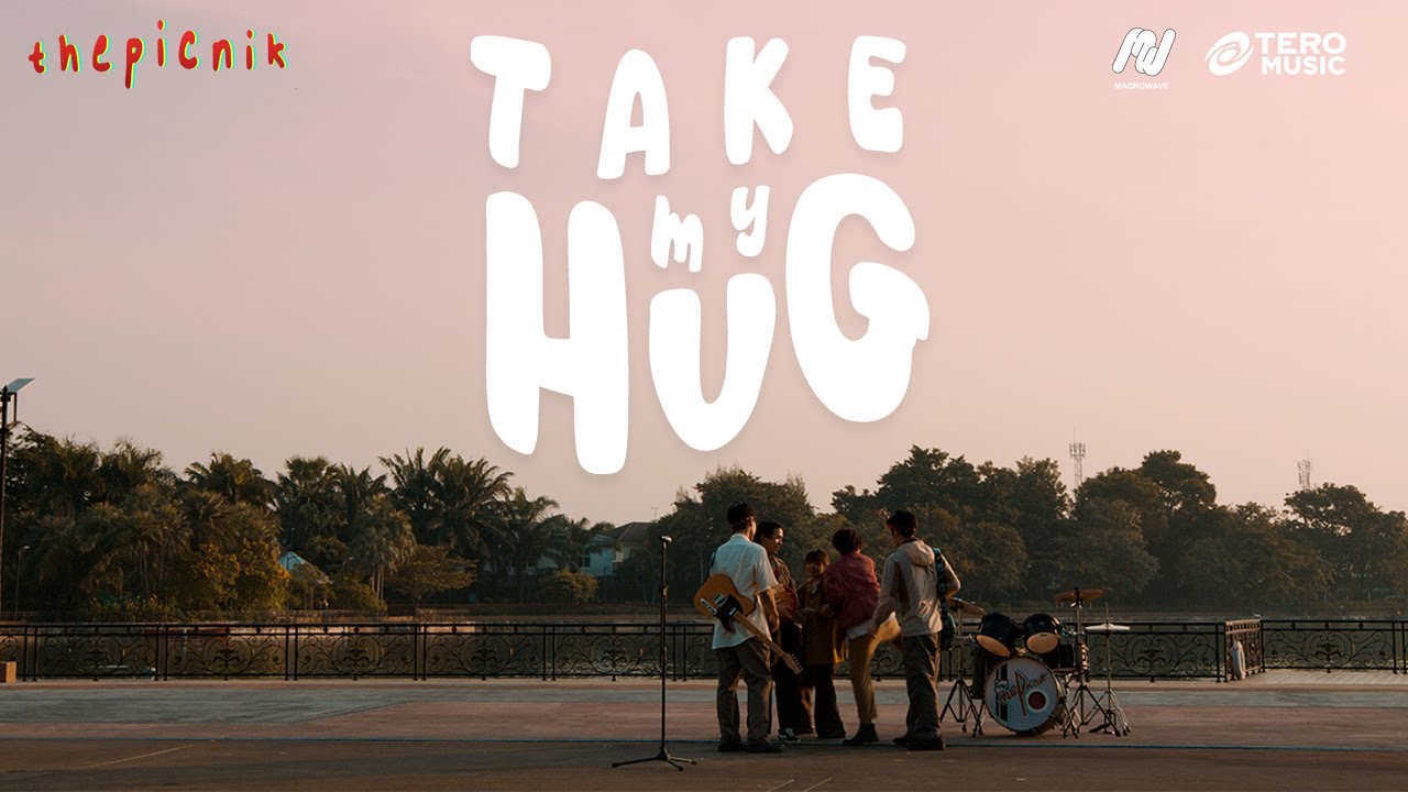 thepicnik - Take My Hug [Official Music Video]
